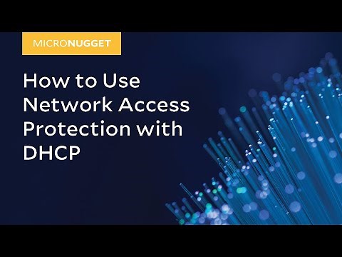MicroNugget: How to Use Network Access Protection with DHCP