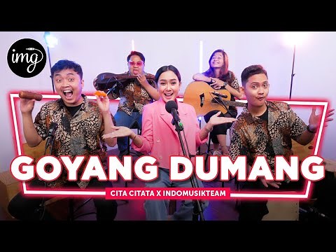 Goyang Dumang - Cita Citata Ft. IndomusikTEAM | PETIK