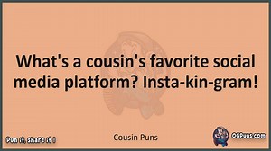 Cousin - Jokes, Puns, Wordplays, and Laughter