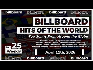 Hits of the World: Top Songs From Around the Globe (April 11th, 2026)