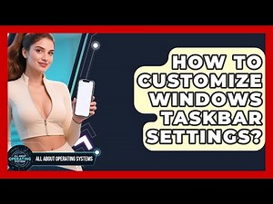 How To Customize Windows Taskbar Settings? - All About Operating Systems