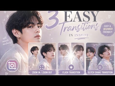 ✨ Learn 3 EASY transitions in InShot (Beginner Friendly!)