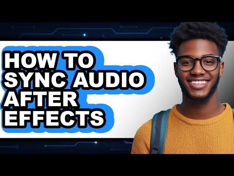 How to Sync Audio After Effects - Step by Step