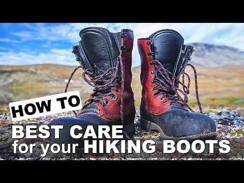 TAKE CARE OF your HIKING BOOTS | How to BEST look after Leather Hiking Boots