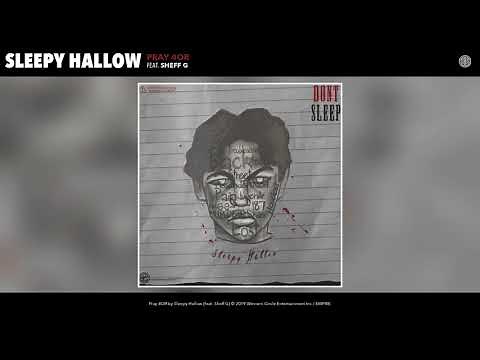 Sleepy Hallow feat. Sheff G - Pray 4OR (Audio)