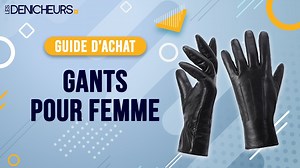 MEILLEURE PAIRE DE GANTS POUR FEMMES (2022) - Comparatif & Guide dachat