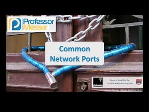 Common Network Ports - CompTIA Security  SY0-401: 1.4