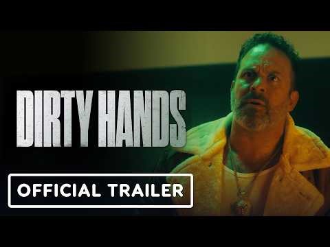 Dirty Hands - Official Trailer (2026)