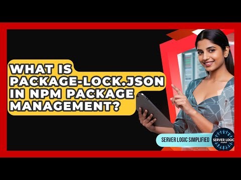 What Is Package-lock.json In Npm Package Management? - Server Logic Simplified
