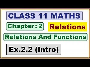 Ex.2.2 (Introduction) Chapter:2 Relations and Functions | Ncert Maths Class 11 | Cbse