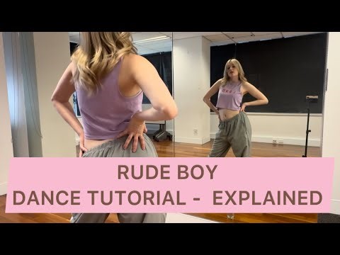 Rihanna 'Rude Boy Remix' - Dance Tutorial - EXPLAINED