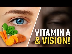 How Vitamin A Saves Your Eyesight | The Vital Link Explained