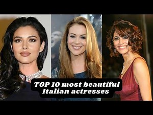 Top 10 Most Beautiful Italian Actresses In 2024.