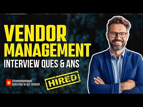 Top 10 Vendor Management Interview Questions and Answers (Basic and Advanced)