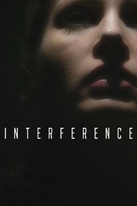 Stream Interference (2018): Find it on Netflix, Prime Video, Hulu & more