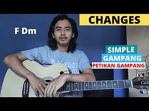 TUTORIAL PETIKAN (Changes- XXXTENTACION) (Tutorial Gitar) CHORD SIMPLE GAMPANG
