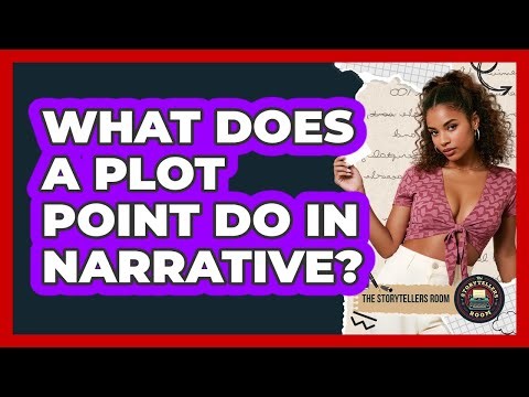 What Does a Plot Point Do in Narrative?