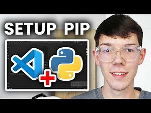 How To Setup PIP On Visual Studio Code To Install Python Packages - Full Guide