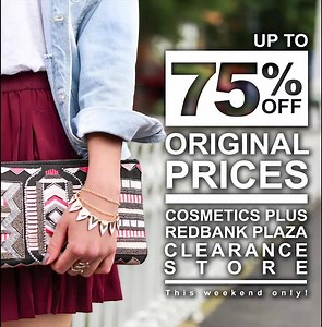 Catch the massive sale at our Redbank Clearance Store! Up to 75% off original prices, this weekend only! Limited stocks so first in best dressed! | Cosmetics Plus | Facebook