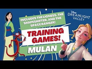 MULAN Training Games Walkthrough for Disney Dreamlight Valley!