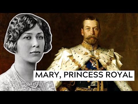 The Life of Mary, Princess Royal