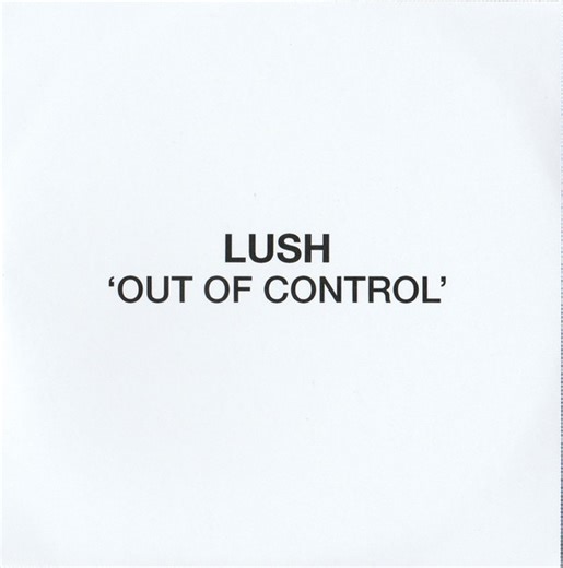 Lush - Out Of Control