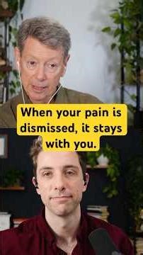 When your pain is dismissed, it stays with you.