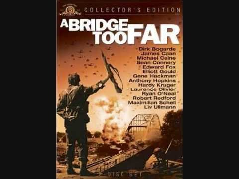 A Bridge Too Far Theme
