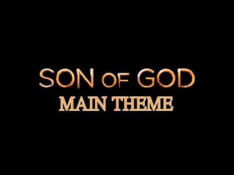 Son of God Main Theme