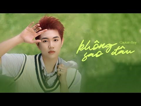 Không Sao Đâu - Captain Boy | OST Nhạc Phim Bộ Tứ Báo Thủ 2025