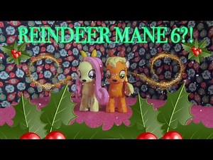 Mlp Custom Collection #16: Xmas Reindeer Mane 6 ?! Part 2/3 (Read important Description)