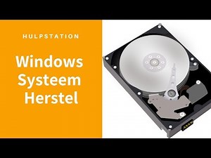 Windows Systeem Herstel: hou je computer veilig! - Hulpstation, computerhulp aan huis