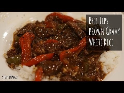 Beef Tips w/ Brown Gravy & White Rice- EASY | SimplyMargot
