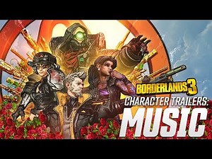 Borderlands 3 - Character Trailers Music