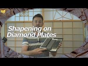 Sharpening on Diamond Plates - Introduction