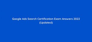 Google Ads Search Certification Exam Answers 2025 (Updated)