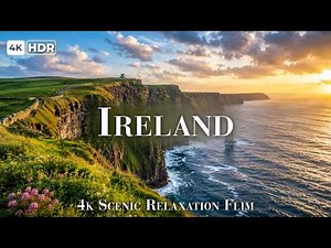 Ireland 4K HDR Scenic Relaxation Film with Calming Music | Cliffs of Moher, Wild Atlantic Way & More