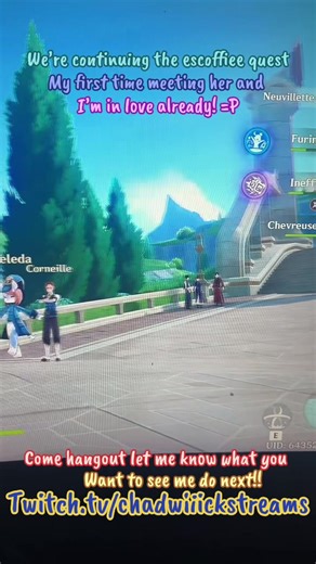 We’re finishing escoffiees story quest The Who knows? The viewers usually pick. New barks quest? More character story quests? Exploring? Perhaps! Maybe you would even like to see something! Then stop on by and ask! I’ll see what I can do!!! See you all in there!!! Twitch.tv/chadwiiickstreams #stream #twitch #vtuber #genshin #traveler