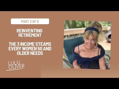Part 2 | The three income streams every woman 50 and older needs