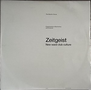 Various - Zeitgeist: The Electric Circus