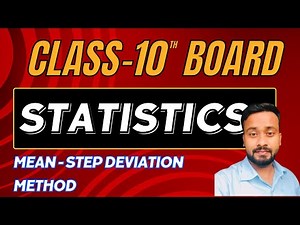 How to find mean by step deviation method ? | Class 10th | CBSE Board | Statistics class 10th