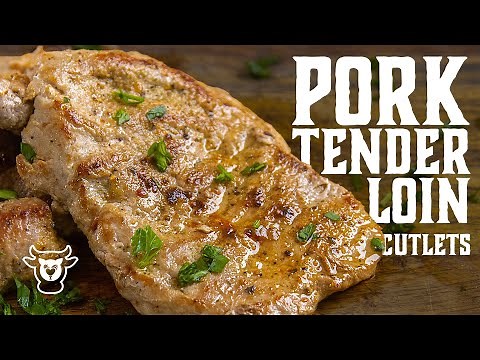 EASY Pork Tenderloin Cutlets - The Perfect Weekday Meal