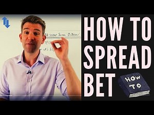 HOW TO SPREADBET! QUICK GUIDE 😉