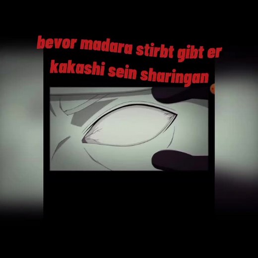 von ihm hat kakashi sharingan#madara #ehre #naruto