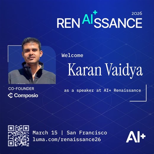 Karan Vaidya Joins AI+ Renaissance as Composio Co-Founder | AI+ posted on the topic | LinkedIn