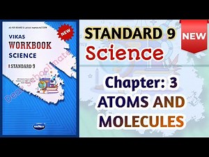 Std-9 Science |Chapter: 3 Atoms and Molecules |Vikas Workbook Solution #newworkbook #workbookanswers