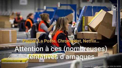 Paypal, La Poste, Chronopost, Netflix… attention à ces (nombreuses) tentatives d’arnaques