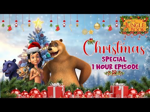 🎄 🎅 ❄️👦🌿🐅 JUNGLE BOOK CHRISTMAS SPECIAL | MOWGLI MEGA MARATHON | 1 HOUR EPISODE | THE STORY OF MO...