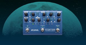 Video: Strymon Lights Up the NightSky