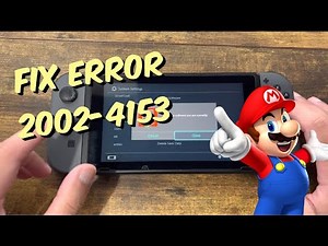 How To Fix Nintendo Switch Error 2002-4153